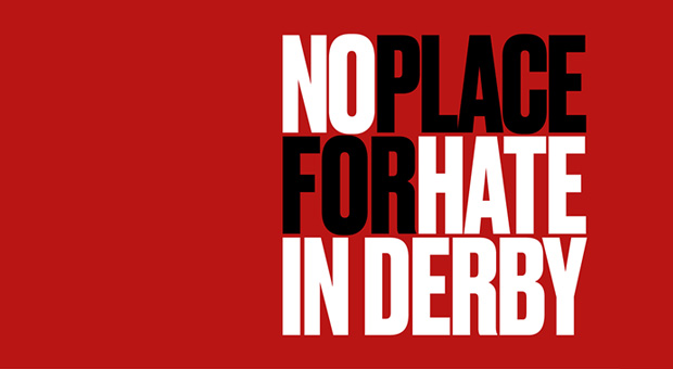 No place for hate in Derby campaign