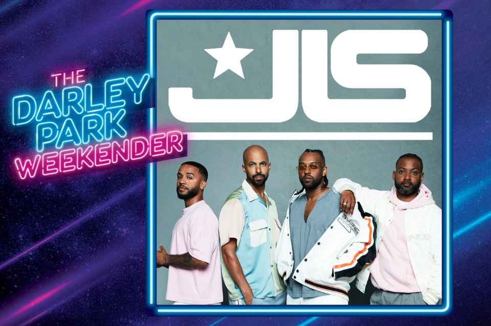 Four men standing together look towards the camera with the text The Darley Park Weekender and JLS