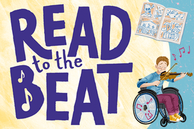 Artwork of a person in a wheelchair playing the violin and an open book, with the text Read to the Beat